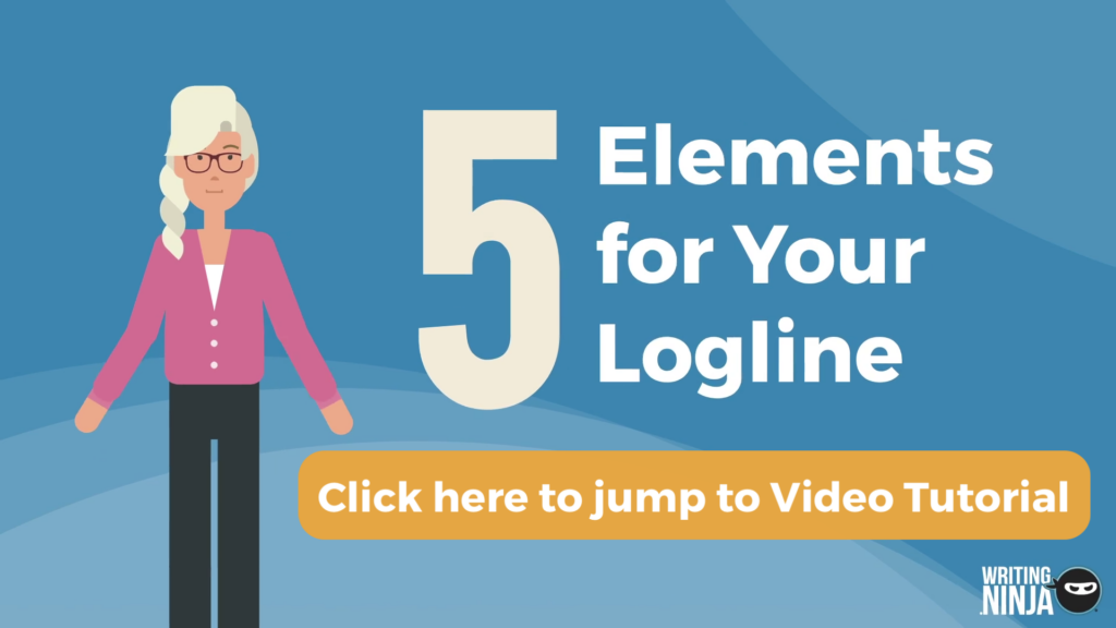 Logline Examples: The 5 Logline Elements